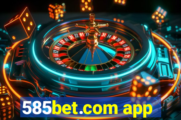 585bet.com app